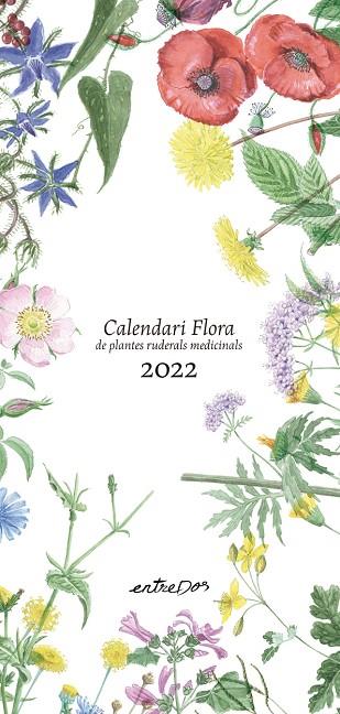 CALENDARI FLORA DE PLANTES RUDERALS MEDICINALS 2022 | 9788418900099 | VILALDAMA, PERE/VILALDAMA, PERE | Llibreria Online de Vilafranca del Penedès | Comprar llibres en català