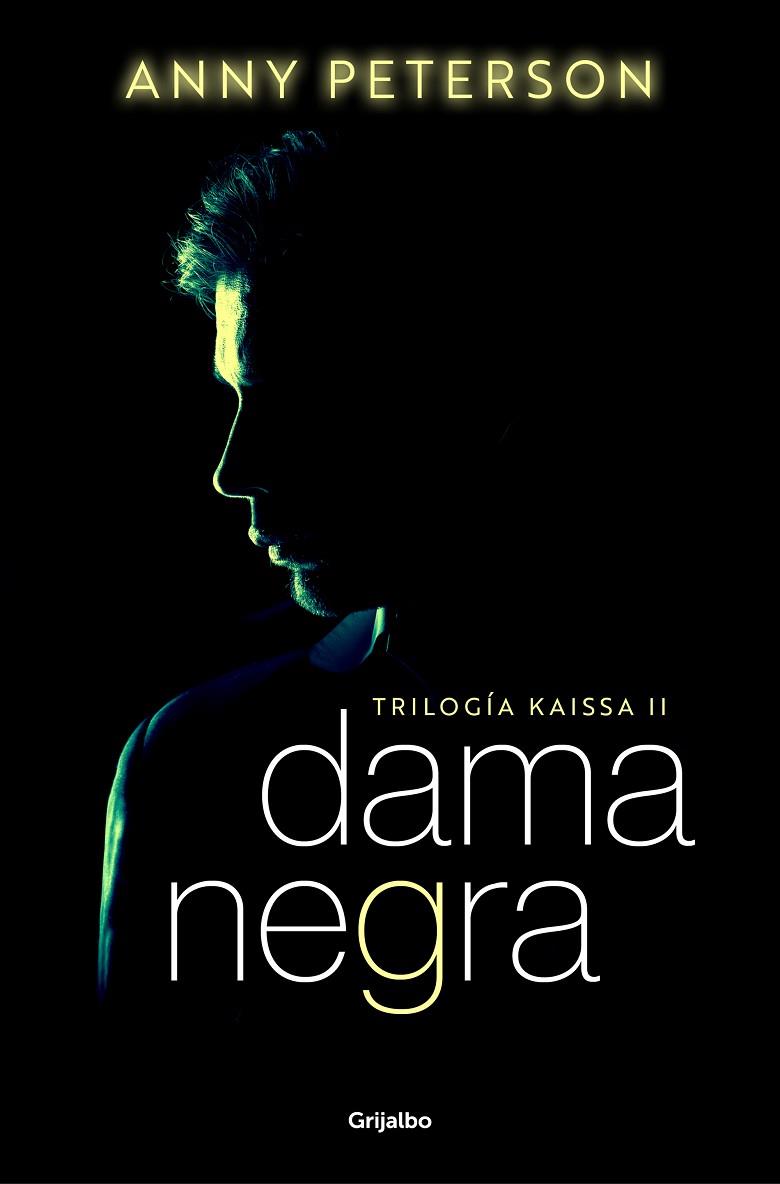 DAMA NEGRA TRILOGIA KAISSA 2 | 9788425363788 | PETERSON, ANNY | Llibreria L'Odissea - Libreria Online de Vilafranca del Penedès - Comprar libros