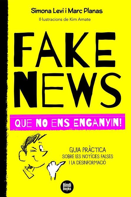 FAKE NEWS | 9788418288272 | PLANAS I ESTEVA, MARC/LEVI, SIMONA | Llibreria Online de Vilafranca del Penedès | Comprar llibres en català