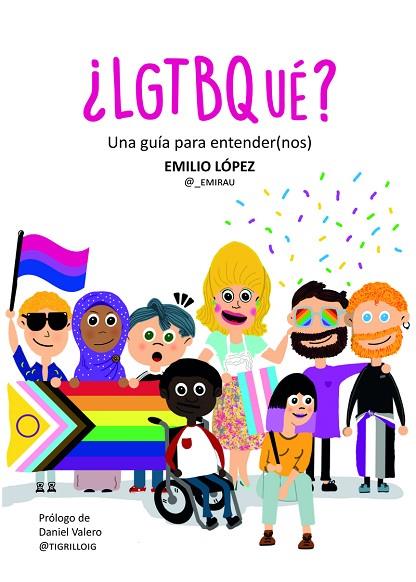 LGTBQUÉ ? | 9788419728432 | LÓPEZ, EMILIO | Llibreria Online de Vilafranca del Penedès | Comprar llibres en català