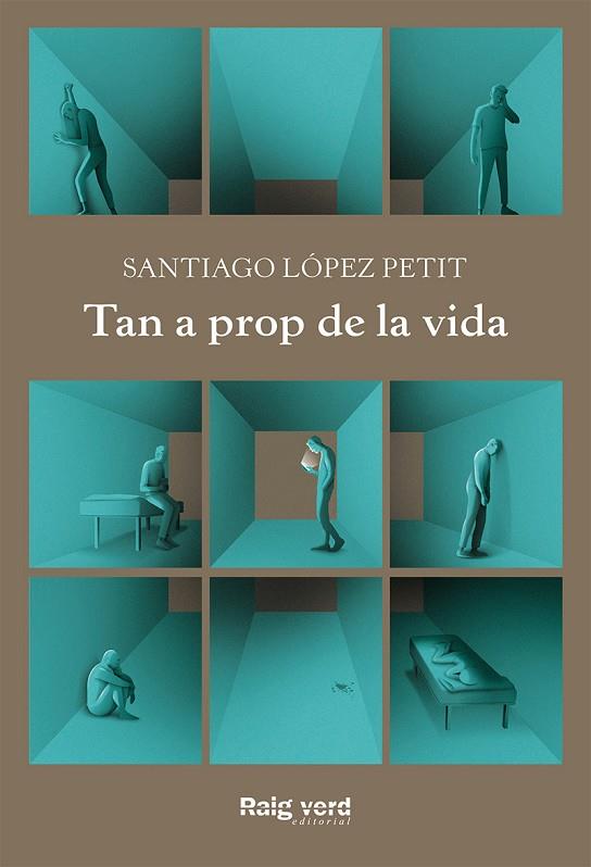 TAN A PROP DE LA VIDA | 9788417925444 | LÓPEZ PETIT, SANTIAGO | Llibreria Online de Vilafranca del Penedès | Comprar llibres en català