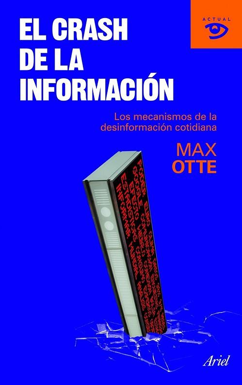 EL CRASH DE LA INFORMACION | 9788434469235 | OTTE, MAX | Llibreria Online de Vilafranca del Penedès | Comprar llibres en català