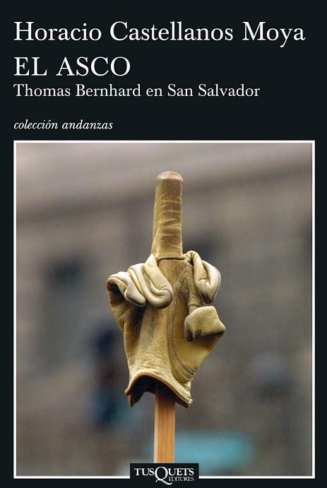 EL ASCO THOMAS BERNHARD EN SAN SALVADOR | 9788483830277 | CASTELLANOS MOYA, HORACIO | Llibreria Online de Vilafranca del Penedès | Comprar llibres en català