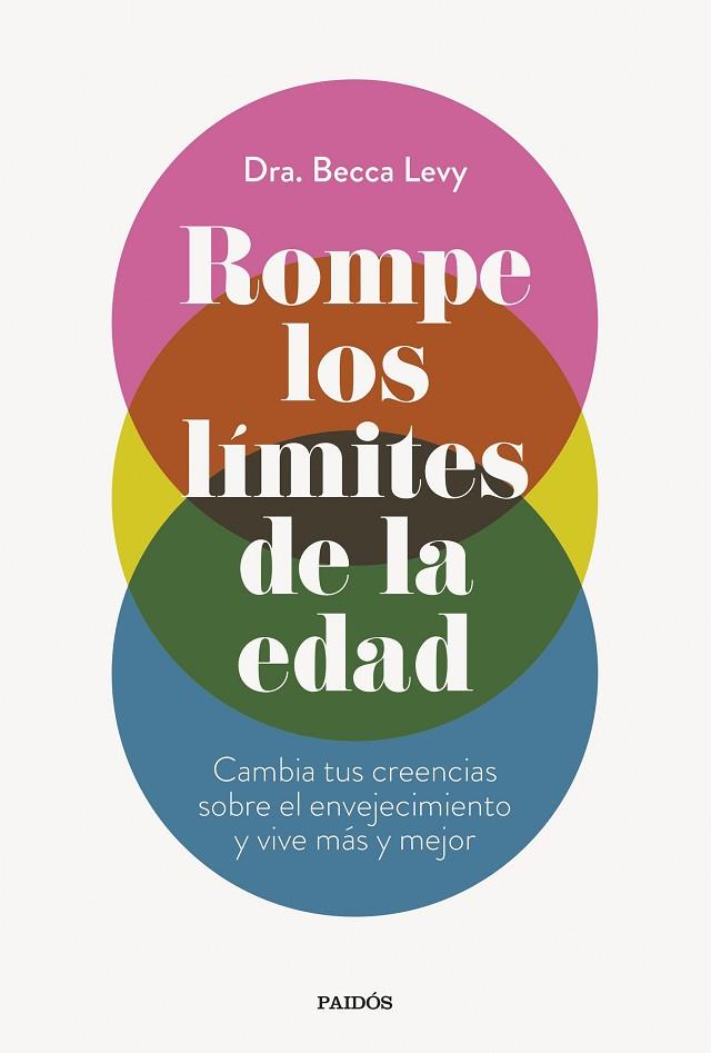 ROMPE LOS LIMITES DE LA EDAD | 9788449341052 | DRA. BECCA LEVY | Llibreria Online de Vilafranca del Penedès | Comprar llibres en català