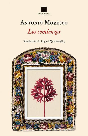 LOS COMIENZOS | 9788419581013 | MORESCO, ANTONIO | Llibreria Online de Vilafranca del Penedès | Comprar llibres en català