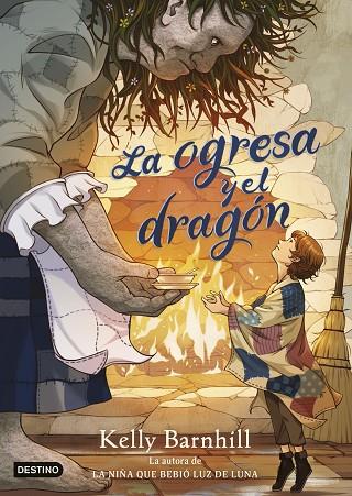 LA OGRESA Y EL DRAGÓN | 9788408283195 | BARNHILL, KELLY | Llibreria Online de Vilafranca del Penedès | Comprar llibres en català