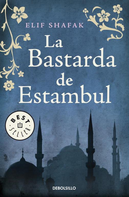 LA BASTARDA DE ESTAMBUL | 9788499081991 | SHAFAK, ELIF | Llibreria Online de Vilafranca del Penedès | Comprar llibres en català