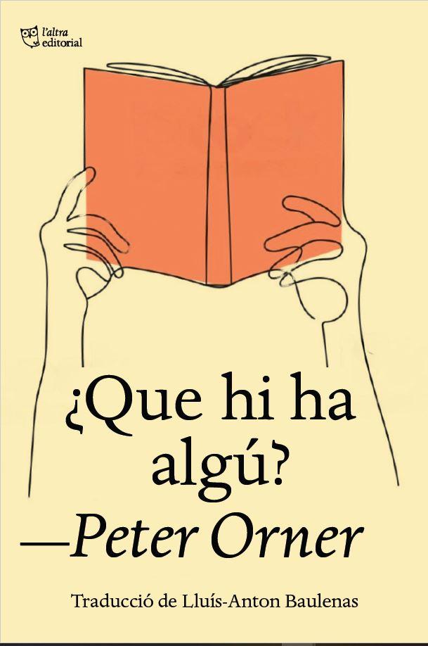QUE HI HA ALGÚ? | 9788412722727 | ORNER, PETER | Llibreria Online de Vilafranca del Penedès | Comprar llibres en català