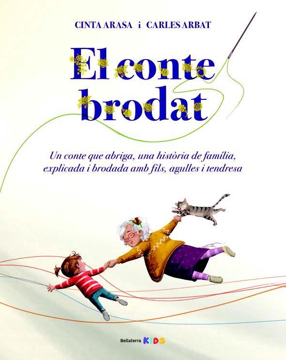 EL CONTE BRODAT | 9788418723827 | ARASA, CINTA/ARBAT, CARLES | Llibreria Online de Vilafranca del Penedès | Comprar llibres en català