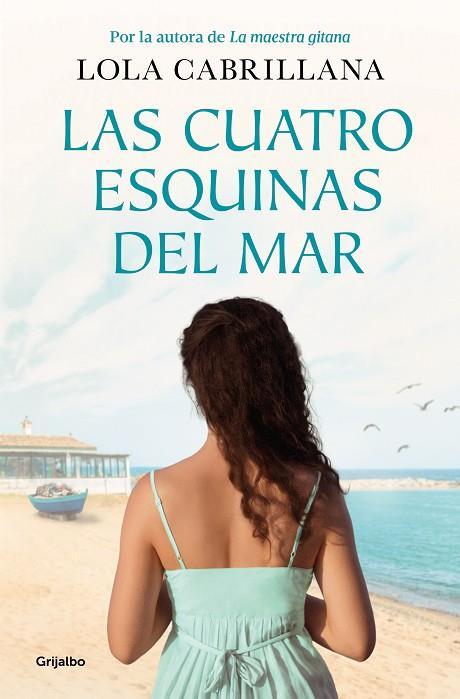 LAS CUATRO ESQUINAS DEL MAR | 9788425367458 | CABRILLANA, LOLA | Llibreria Online de Vilafranca del Penedès | Comprar llibres en català