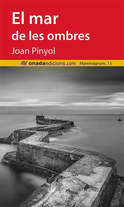 EL MAR DE LES OMBRES | 9788416505296 | PINYOL I COLOM, JOAN | Llibreria Online de Vilafranca del Penedès | Comprar llibres en català