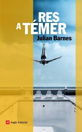 RES A TEMER | 9788492758760 | BARNES, JULIAN | Llibreria Online de Vilafranca del Penedès | Comprar llibres en català