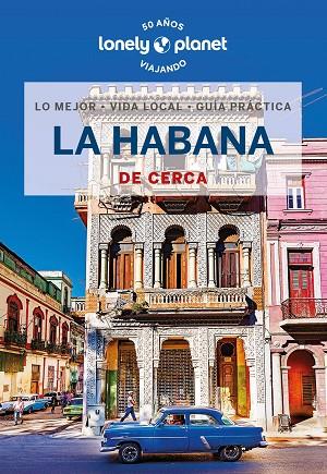 LA HABANA DE CERCA 2 | 9788408230243 | SAINSBURY, BRENDAN | Llibreria Online de Vilafranca del Penedès | Comprar llibres en català
