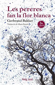 LES PERERES FAN LA FLOR BLANCA | 9788416689248 | BAKKER, GERBRAND | Llibreria Online de Vilafranca del Penedès | Comprar llibres en català