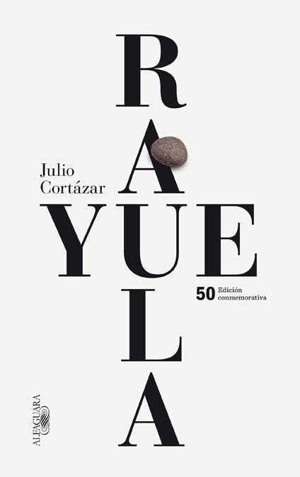 RAYUELA (EDICIÓN CONMEMORATIVA 2013) | 9788420414706 | CORTÁZAR, JULIO | Llibreria Online de Vilafranca del Penedès | Comprar llibres en català