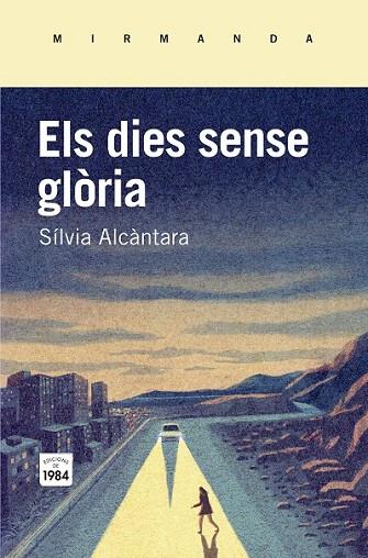 ELS DIES SENSE GLÒRIA | 9788415835745 | ALCÀNTARA, SÍLVIA | Llibreria Online de Vilafranca del Penedès | Comprar llibres en català