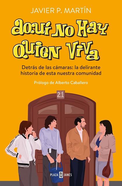 AQUÍ NO HAY QUIEN VIVA | 9788401029769 | MARTÍN, JAVIER P. | Llibreria Online de Vilafranca del Penedès | Comprar llibres en català