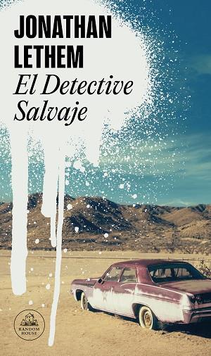 EL DETECTIVE SALVAJE | 9788439739777 | LETHEM, JONATHAN | Llibreria Online de Vilafranca del Penedès | Comprar llibres en català