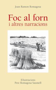 FOC AL FORN I ALTRES NARRACIONS | 9788496995949 | ROMAGOSA, PERE | Llibreria Online de Vilafranca del Penedès | Comprar llibres en català