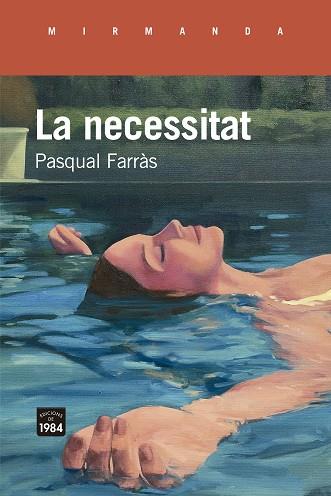 LA NECESSITAT | 9788418858505 | FARRÀS, PASQUAL | Llibreria Online de Vilafranca del Penedès | Comprar llibres en català