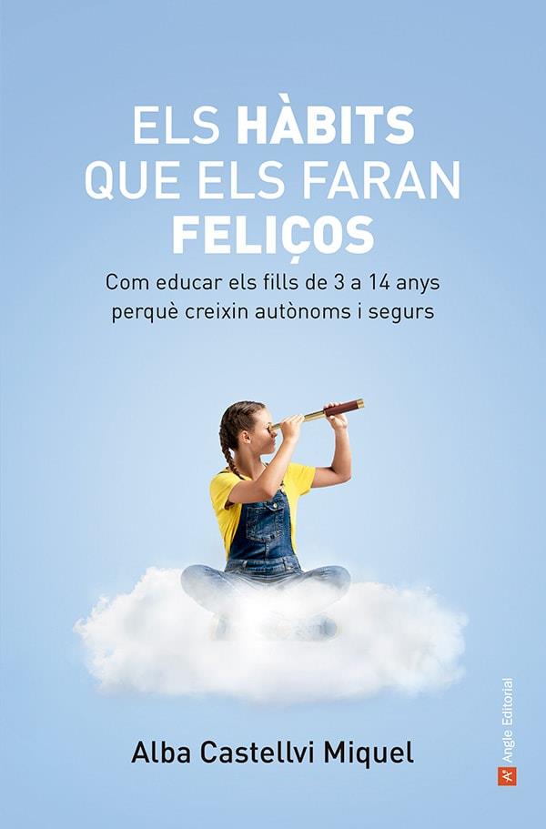 ELS HÀBITS QUE ELS FARAN FELIÇOS | 9788419017871 | CASTELLVI MIQUEL, ALBA | Llibreria Online de Vilafranca del Penedès | Comprar llibres en català