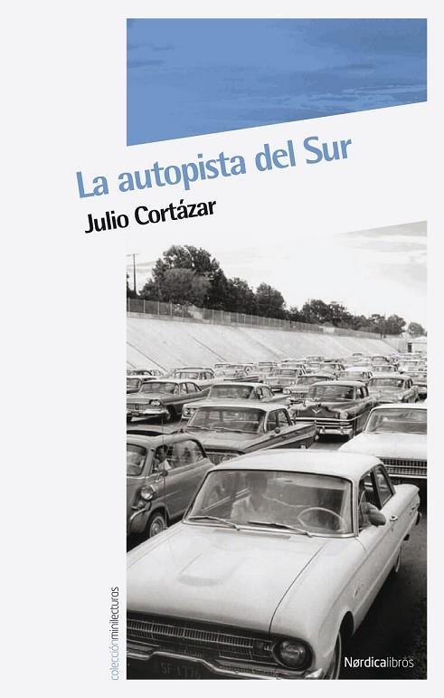 LA AUTOPISTA DEL SUR | 9788492683253 | CORTAZAR, JULIO | Llibreria Online de Vilafranca del Penedès | Comprar llibres en català