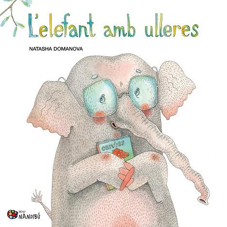 L'ELEFANT AMB ULLERES | 9788413034317 | DOMANOVA, NATASHA | Llibreria Online de Vilafranca del Penedès | Comprar llibres en català