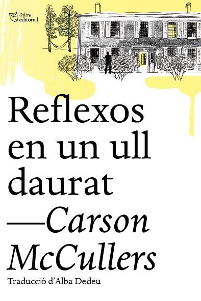 REFLEXOS EN UN ULL DAURAT | 9788412206494 | MCCULLERS, CARSON | Llibreria Online de Vilafranca del Penedès | Comprar llibres en català