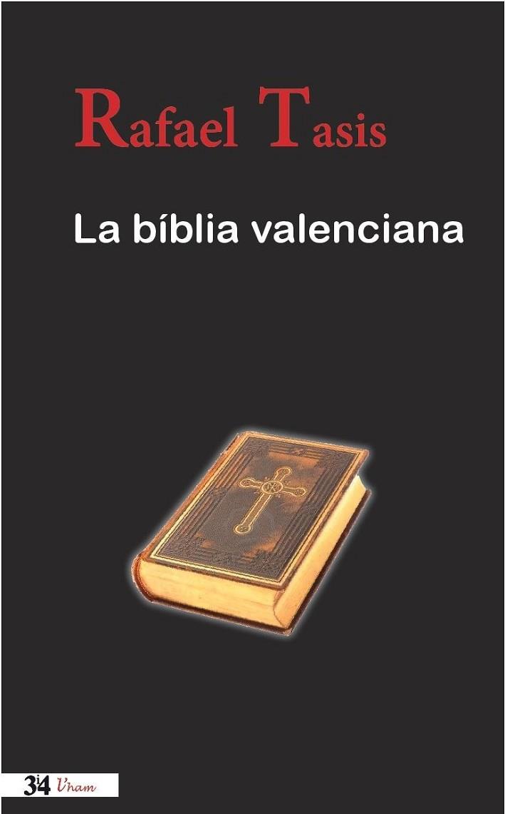 LA BÍBLIA VALENCIANA | 9788475029900 | TASIS I MARCA, RAFAEL | Llibreria Online de Vilafranca del Penedès | Comprar llibres en català