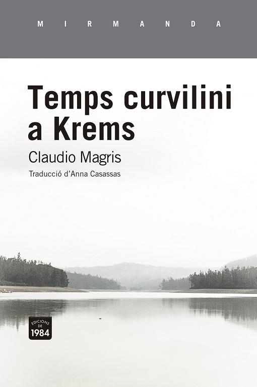 TEMPS CURVILINI A KREMS | 9788416987962 | MAGRIS, CLAUDIO | Llibreria Online de Vilafranca del Penedès | Comprar llibres en català