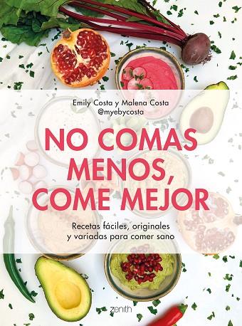 NO COMAS MENOS COME MEJOR | 9788408257752 | COSTA, EMILY/COSTA, MALENA | Llibreria Online de Vilafranca del Penedès | Comprar llibres en català