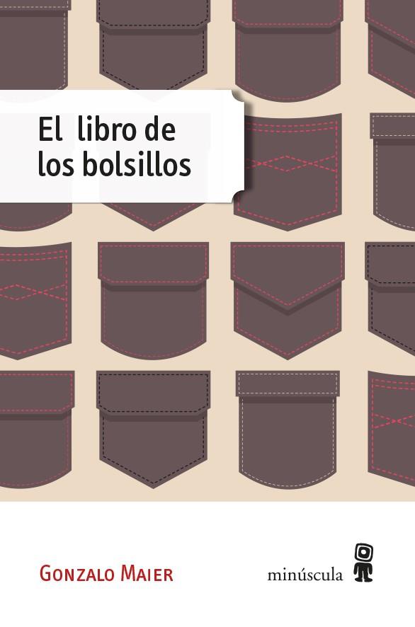 EL LIBRO DE LOS BOLSILLOS | 9788494534805 | MAIER, GONZALO | Llibreria Online de Vilafranca del Penedès | Comprar llibres en català