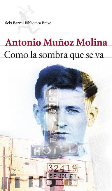 COMO LA SOMBRA QUE SE VA | 9788432224157 | MUÑOZ MOLINA, ANTONIO | Llibreria Online de Vilafranca del Penedès | Comprar llibres en català