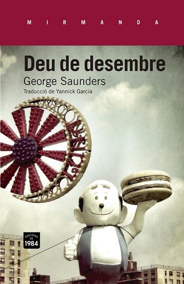 DEU DE DESEMBRE | 9788415835165 | SAUNDERS, GEORGE | Llibreria Online de Vilafranca del Penedès | Comprar llibres en català