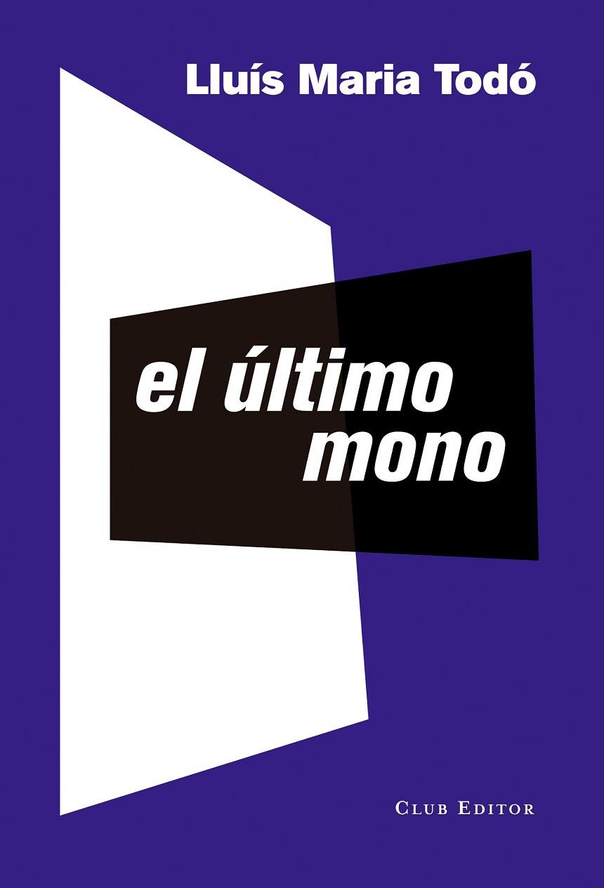 EL ÚLTIMO MONO | 9788473291958 | TODÓ, LLUÍS MARIA | Llibreria Online de Vilafranca del Penedès | Comprar llibres en català