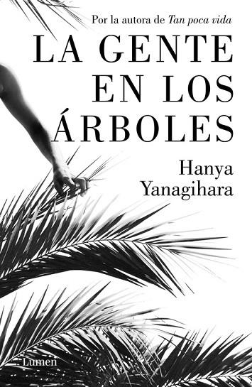 LA GENTE EN LOS ÁRBOLES | 9788426405388 | YANAGIHARA, HANYA | Llibreria Online de Vilafranca del Penedès | Comprar llibres en català