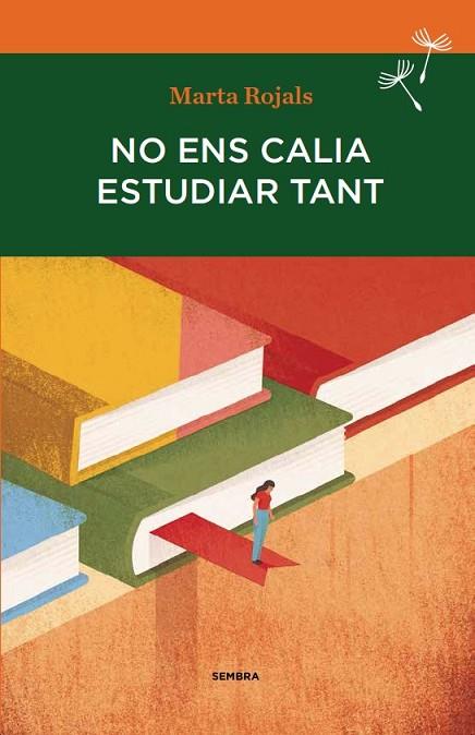 NO ENS CALIA ESTUDIAR TANT | 9788494235092 | ROJALS DEL ÀLAMO, MARTA | Llibreria Online de Vilafranca del Penedès | Comprar llibres en català