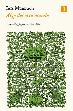 ALGO DEL OTRO MUNDO | 9788419581457 | MURDOCH, IRIS | Llibreria Online de Vilafranca del Penedès | Comprar llibres en català