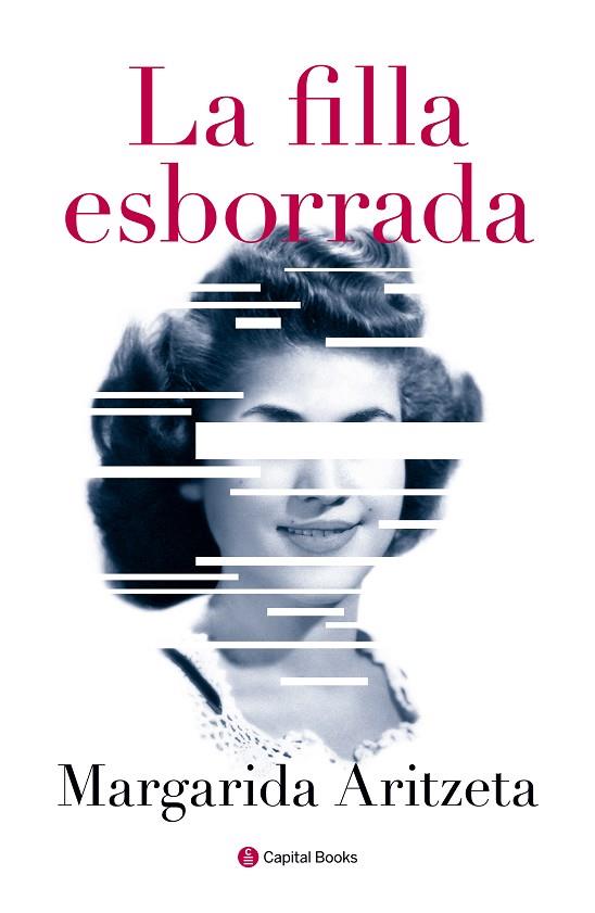 LA FILLA ESBORRADA | 9788494492877 | ARITZETA ABAD, MARGARIDA | Llibreria Online de Vilafranca del Penedès | Comprar llibres en català