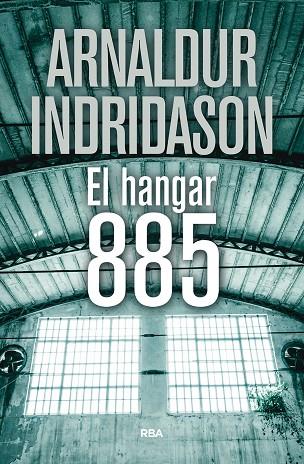 EL HANGAR 885 | 9788490569375 | INDRIDASON, ARNALDUR | Llibreria Online de Vilafranca del Penedès | Comprar llibres en català