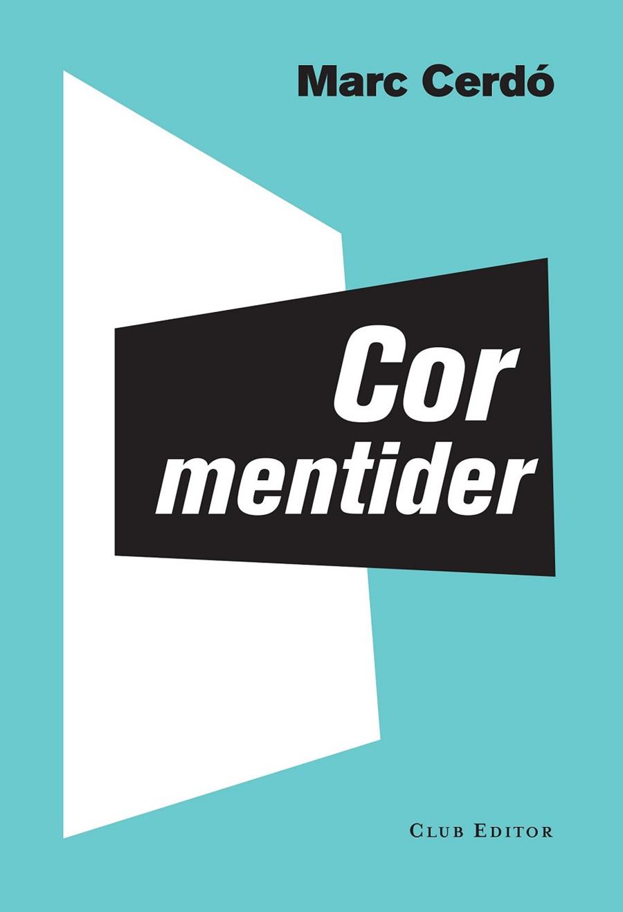 COR MENTIDER | 9788473291842 | CERDÓ, MARC | Llibreria Online de Vilafranca del Penedès | Comprar llibres en català