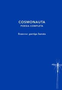 COSMONAUTA | 9788494662423 | GARRIGA, FRANCESC | Llibreria Online de Vilafranca del Penedès | Comprar llibres en català