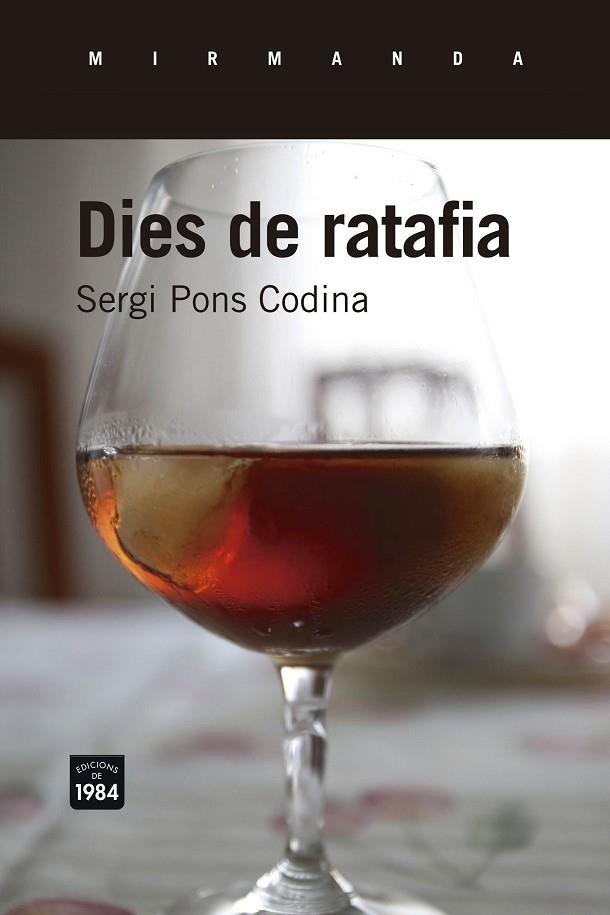 DIES DE RATAFIA | 9788416987047 | PONS CODINA, SERGI | Llibreria Online de Vilafranca del Penedès | Comprar llibres en català