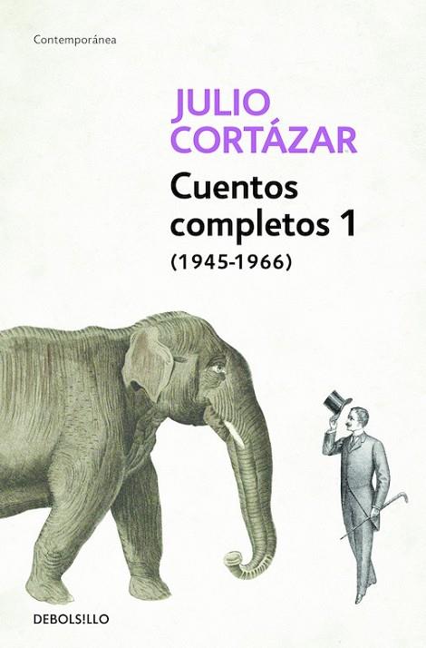 CUENTOS COMPLETOS I ( 1945 - 1966 ) | 9788466331913 | CORTAZAR, JULIO | Llibreria Online de Vilafranca del Penedès | Comprar llibres en català