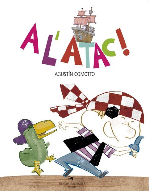 A L'ATAC! | 9788417000271 | COMOTTO, AGUSTÍN | Llibreria Online de Vilafranca del Penedès | Comprar llibres en català