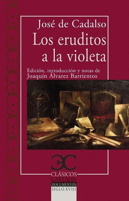 LOS ERUDITOS A LA VIOLETA | 9788497409353 | DE CADALSO, JOSÉ | Llibreria Online de Vilafranca del Penedès | Comprar llibres en català
