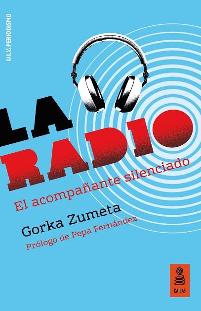 LA RADIO | 9788417248918 | ZUMETA LANDARIBAR, GORKA | Llibreria Online de Vilafranca del Penedès | Comprar llibres en català