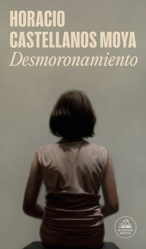 DESMORONAMIENTO | 9788439739319 | CASTELLANOS MOYA, HORACIO | Llibreria Online de Vilafranca del Penedès | Comprar llibres en català