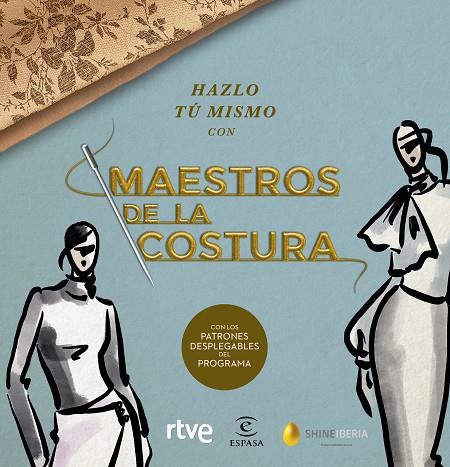 HAZLO TÚ MISMO CON MAESTROS DE LA COSTURA | 9788467060904 | SHINE/RTVE | Llibreria Online de Vilafranca del Penedès | Comprar llibres en català