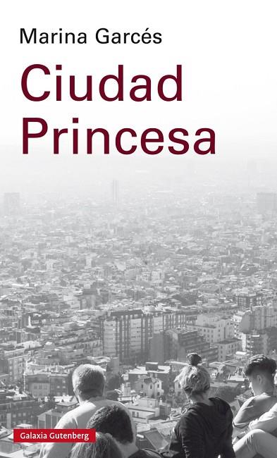 CIUDAD PRINCESA | 9788417088873 | GARCÉS, MARINA | Llibreria Online de Vilafranca del Penedès | Comprar llibres en català